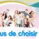 A vous de choisir!