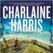Nouvelle saga pour Charlaine.